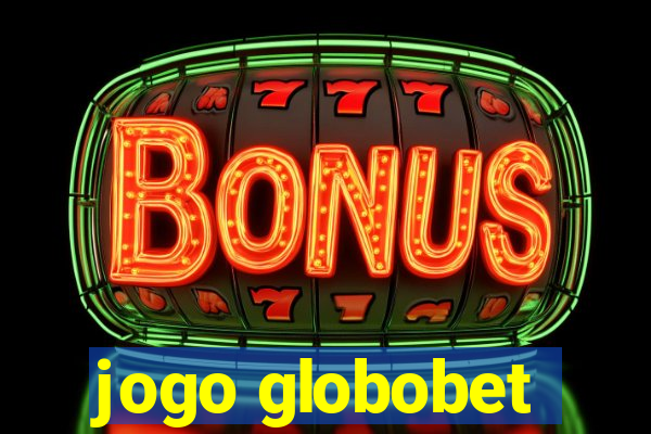 jogo globobet