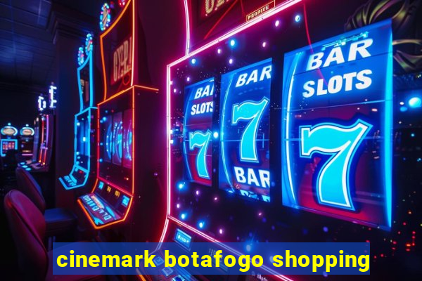 cinemark botafogo shopping