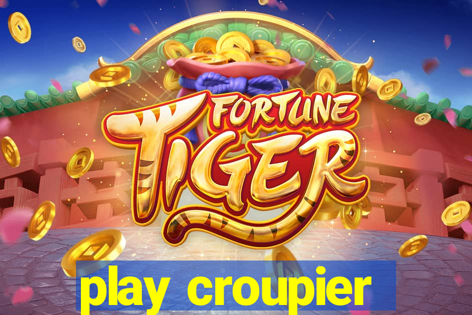 play croupier