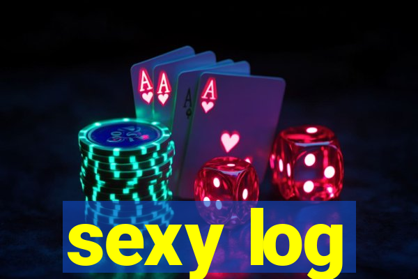 sexy log