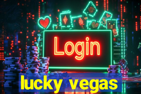 lucky vegas