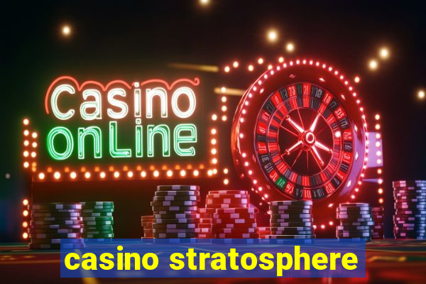 casino stratosphere