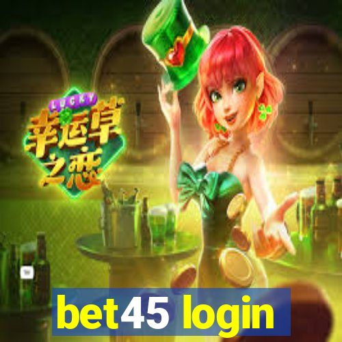 bet45 login