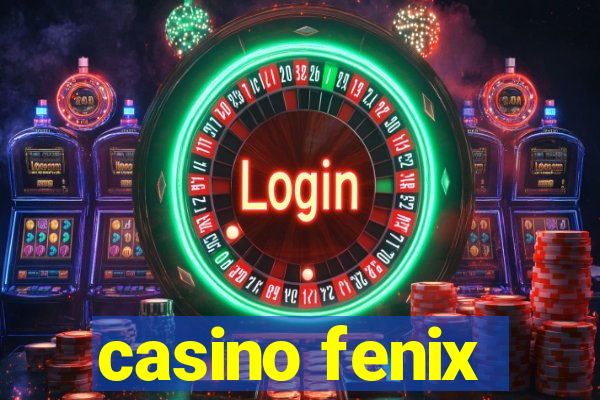 casino fenix