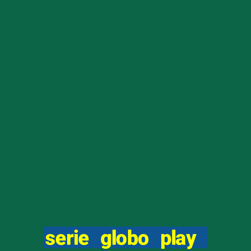 serie globo play jogo do bicho