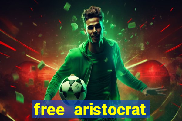 free aristocrat slot games