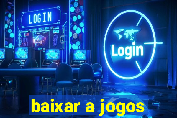 baixar a jogos