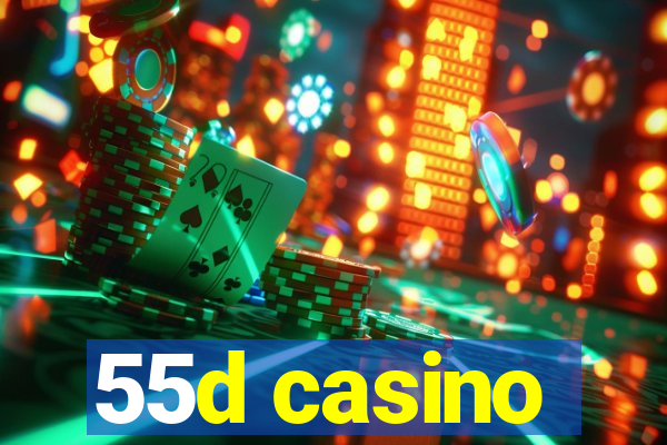 55d casino