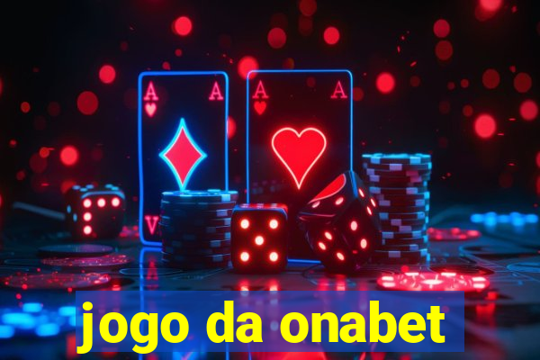 jogo da onabet