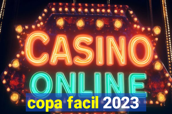 copa facil 2023