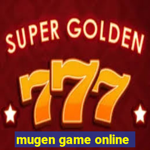 mugen game online