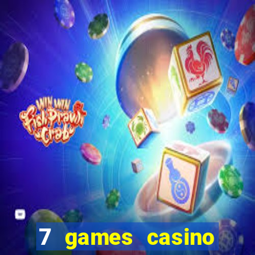 7 games casino paga mesmo