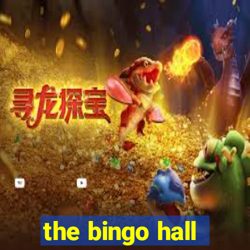 the bingo hall