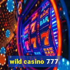 wild casino 777