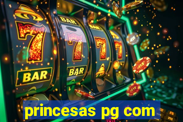 princesas pg com