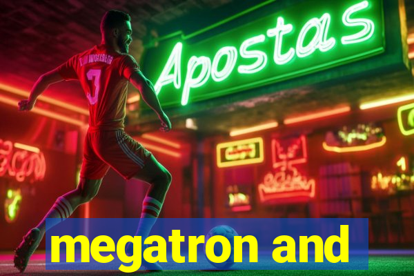 megatron and