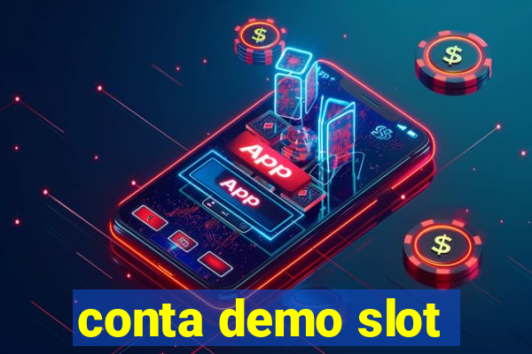 conta demo slot