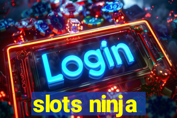 slots ninja