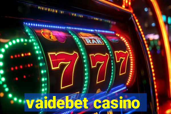 vaidebet casino