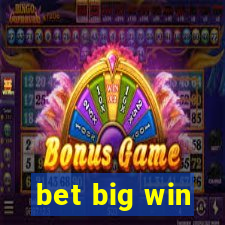 bet big win