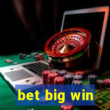 bet big win