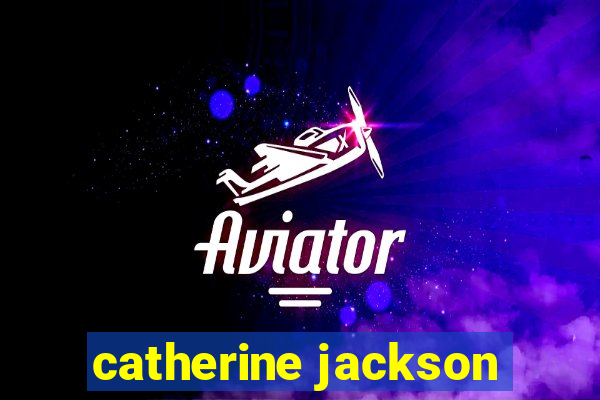 catherine jackson