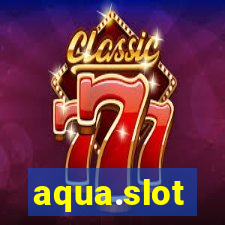 aqua.slot