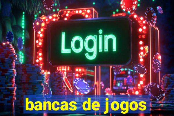 bancas de jogos