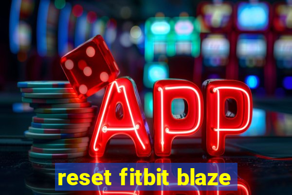 reset fitbit blaze