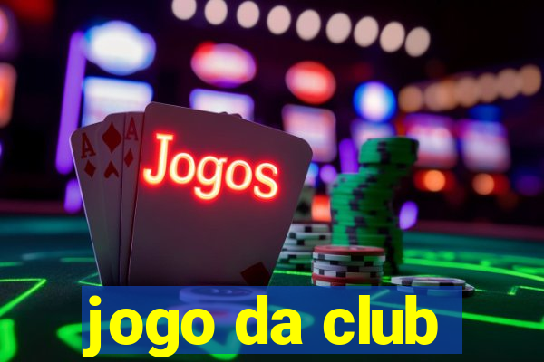 jogo da club