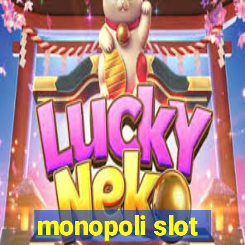 monopoli slot