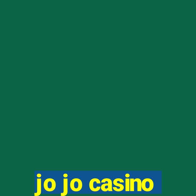 jo jo casino