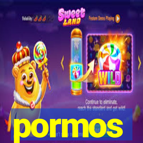 pormos