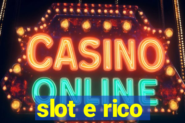 slot e rico