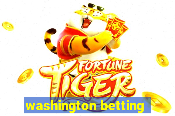 washington betting