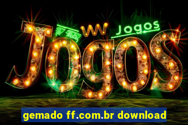 gemado ff.com.br download