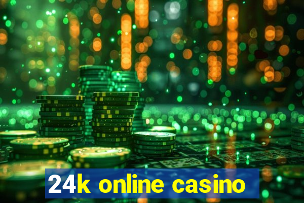 24k online casino