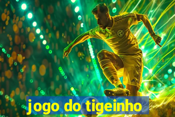 jogo do tigeinho