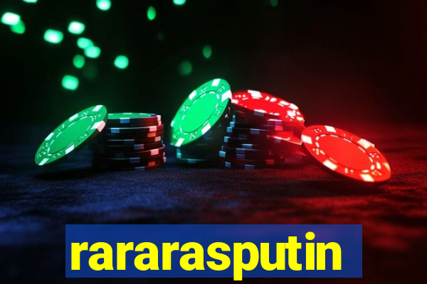 rararasputin