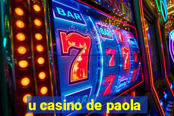 u casino de paola