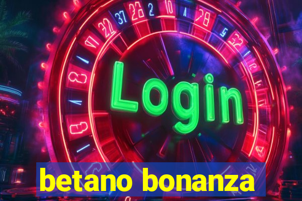 betano bonanza