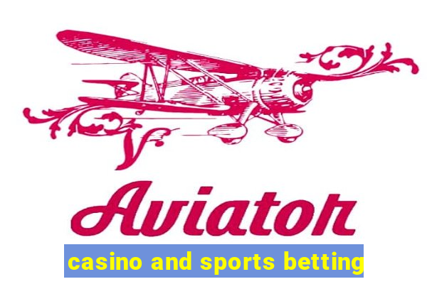 casino and sports betting