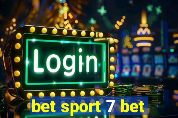 bet sport 7 bet