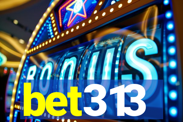 bet313