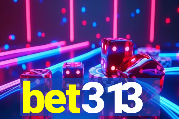 bet313