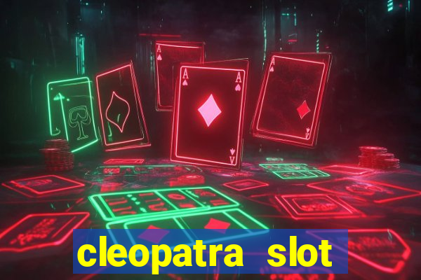 cleopatra slot machine free play