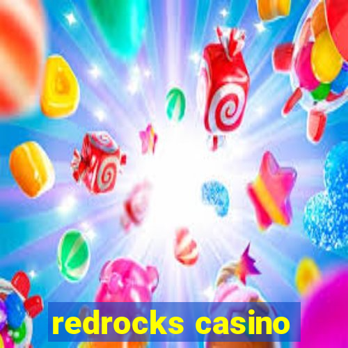 redrocks casino