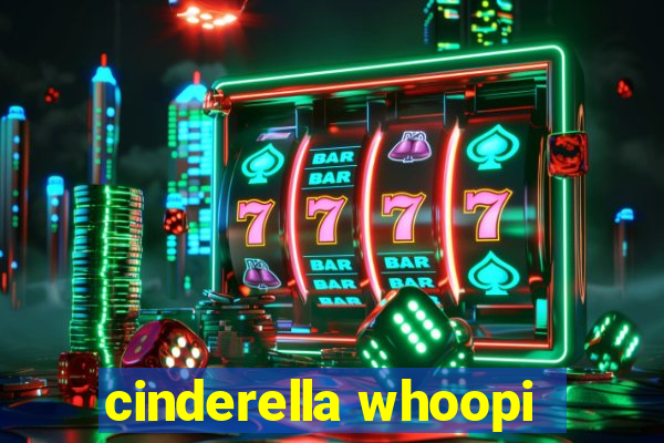 cinderella whoopi