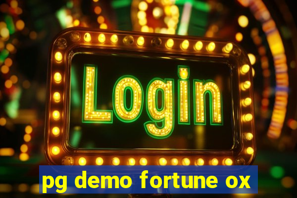 pg demo fortune ox