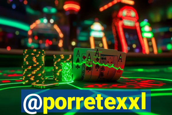 @porretexxl